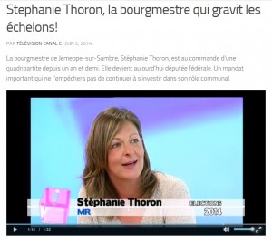 "Stéphanie Thoron, la bourgmestre qui gravit les échelons" : un reportage de CanalC que vous pouvez revoir via ce lien : http://www.canalc.be/stephanie-thoron-la-bourgmestre-qui-gravit-les-echelons/